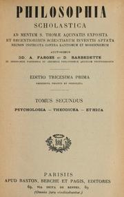 Cover of: Philosophia scholastica ad mentem S. Thomae Aquinatis exposita et recentioribus scientiarum inventis aptata by Albert Farges