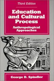 Cover of: Education and cultural process by edited by George Dearborn Spindler.