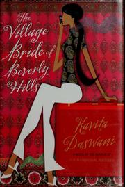 Cover of: The village bride of Beverly Hills by Kavita Daswani