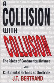 A Collision with Collusion: A journal, 1983-1987 by J. T. Bertrand