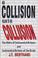 Cover of: A Collision with Collusion: A journal, 1983-1987 
