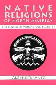 Cover of: Native Religions of North America by Åke Hultkrantz