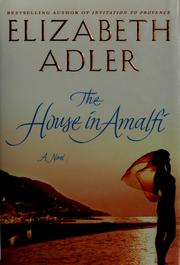 Cover of: The house in Amalfi / Elizabeth Adler by Elizabeth Adler