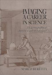 Cover of: Imaging a Career in Science: The Iconography of Antoine Laurent Lavoisier (Uppsala Studies in History of Science, 29) (Uppsala Studies in History of Science, 29)
