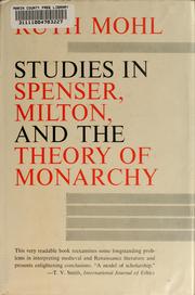 Studies in Spenser, Milton, and the theory of monarchy by Ruth Mohl