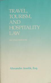 Cover of: Travel, tourism, and hospitality law by Alexander Anolik