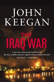 Cover of: The Iraq War by John Keegan, John Keegan