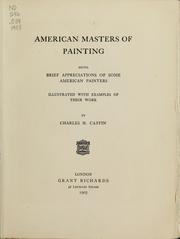 Cover of: American masters of painting: being brief appreciations of some American painters illustrated with examples of their work