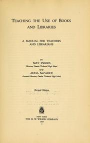 Teaching the use of books and libraries by May Ingles