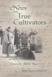 Cover of: News from True Cultivators by Bhikshu Heng Sure, Shramanera Heng Chau, Hsuan Hua