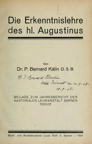 Die Erkenntnislehre des hl. Augustinus by Bernard Kälin