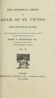 Cover of: The liturgical poetry of Adam of St. Victor: from the text of Gautier