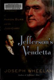 Cover of: Jefferson's vendetta: the pursuit of Aaron Burr and the judiciary