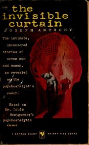 Cover of: The invisible curtain: based on the psychoanalytic cases of Louis Montgomery