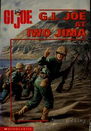Cover of: G.I. Joe at Iwo Jima by James Kelley