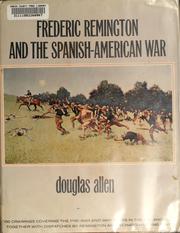 Cover of: Frederic Remington and the Spanish-American War | Douglas Allen