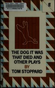 Cover of: The dog it was that died, and other plays