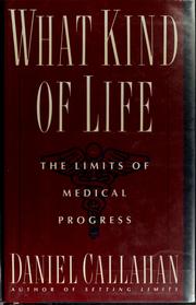 Cover of: What kind of life by Daniel Callahan