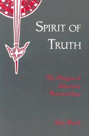 Cover of: Spirit of Truth: The Holy Spirit in Johannine Tradition : The Origins of Johannine Pneumatology