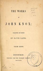 Cover of: The works of John Knox by Knox, John