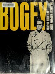 Cover of: Bogey: the films of Humphrey Bogart