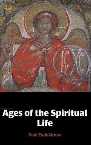 Ages of the spiritual life by Paul Evdokimov