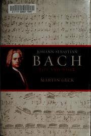 Cover of: Johann Sebastian Bach: life and work