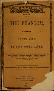 Cover of: The phantom: a drama in two acts