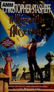 Cover of: A wizard in absentia by Christopher Stasheff