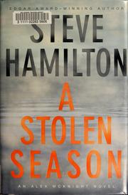 Cover of: A stolen season by Steve Hamilton
