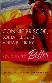 Cover of: You only get better by Connie Briscoe