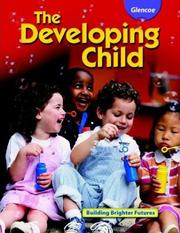 Cover of: The Developing Child: building brighter futures