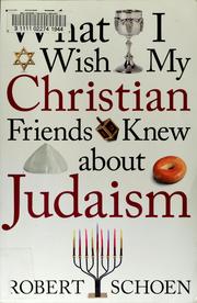 Cover of: What I wish my Christian friends knew about Judaism