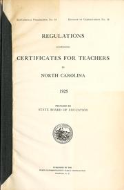 Cover of: Regulations governing certificates for teachers in North Carolina, 1925