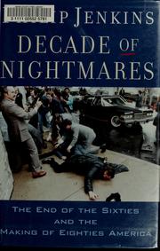 Cover of: Decade of nightmares by Philip Jenkins