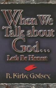 Cover of: When We Talk About God by R. Kirby Godsey