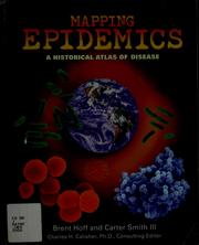 Mapping epidemics by Brent H. Hoff, Brent Hoff, Carter Smith