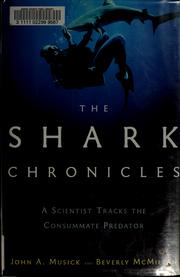 Cover of: The shark chronicles: a scientist tracks the consummate predator