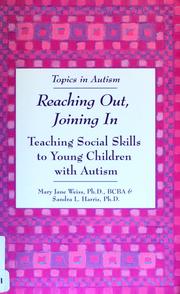 Cover of: Reaching out, joining in: teaching social skills to young children with autism