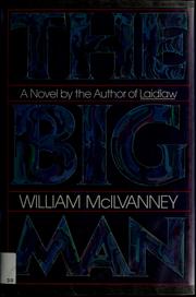 Cover of: The big man by William McIlvanney, William McIlvanney