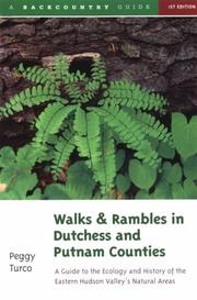 Walks & rambles in Dutchess and Putnam counties by Peggy Turco