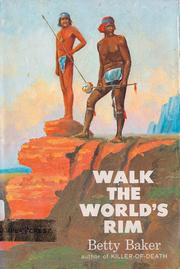 Walk the World's Rim by Betty Baker
