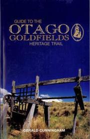 Guide to the Otago Goldfields Heritage Trail