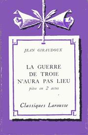 Cover of: La Guerre de Troie N'aura Pas Lieu by 