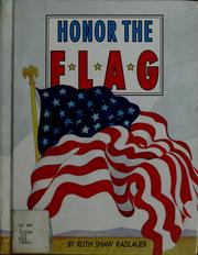 Cover of: Honor the flag: a guide to its care and display