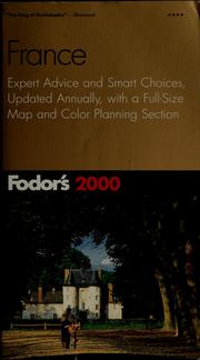 Cover of: Fodor's 2000 France: expert advice and smart choices, updated annually, with a full-size map and color planning section