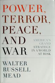 Cover of: Power, terror, peace, and war: America's grand strategy in a world at risk