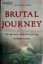 Cover of: Brutal journey by Schneider, Paul
