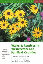 Walks & rambles in Westchester and Fairfield Counties by Katherine S. Anderson