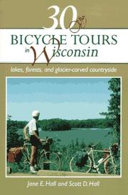 Cover of: 30 bicycle tours in Wisconsin by Jane E. Hall